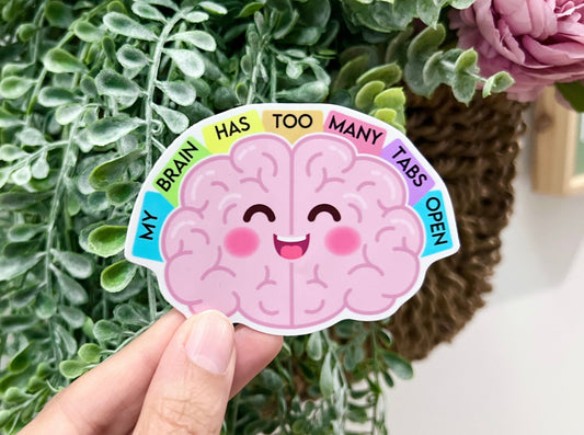 My Brain Has Too Many Tabs Open Vinyl Sticker