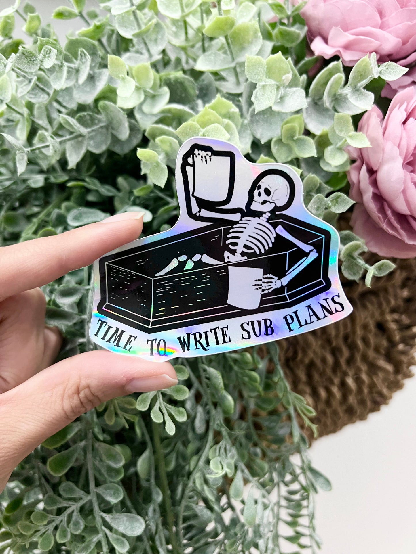 Time to Write Sub Plans HOLOGRAPHIC Vinyl Sticker