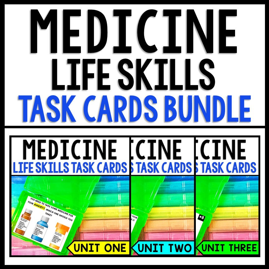 Life Skills - Medicine - Task Cards - Special Education - BUNDLE