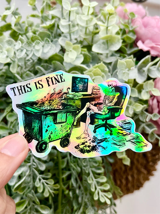 This is Fine HOLOGRAPHIC Vinyl Sticker