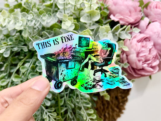 This is Fine HOLOGRAPHIC Vinyl Sticker