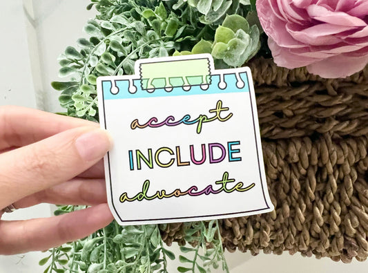 Accept Include Advocate Vinyl Sticker