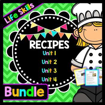 Life Skills Reading Recipe Comprehension - BUNDLE!!!!! Units 1, 2, 3, and 4!!!