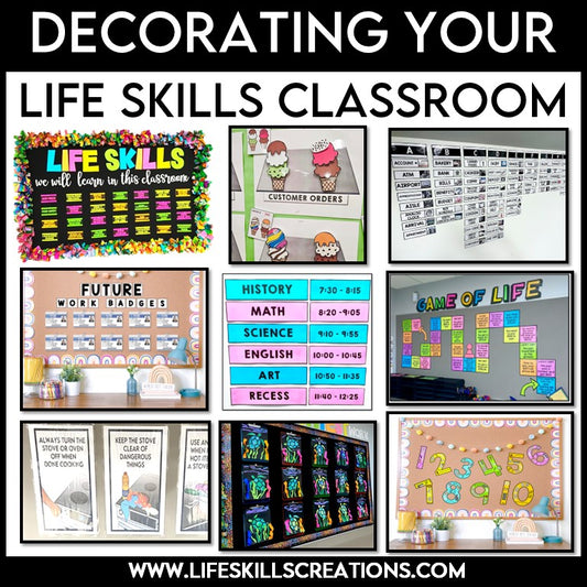 HOW TO DECORATE YOUR LIFE SKILLS CLASSROOM