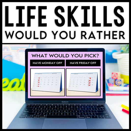 Life Skills Would You Rather - Year Long Bundle