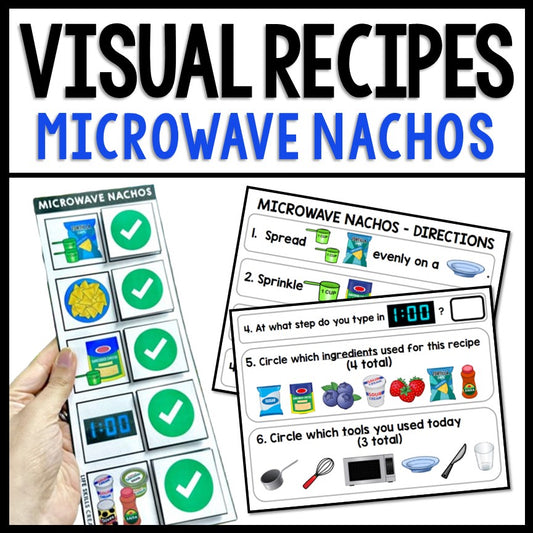 Life Skills Visual Recipe and Task Analysis - Microwave Nachos