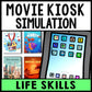 Life Skills - Movie Rental Kiosk Simulation - CBI - Special Education