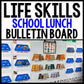 Life Skills - Interactive Bulletin Board - Complete the School Lunch Order