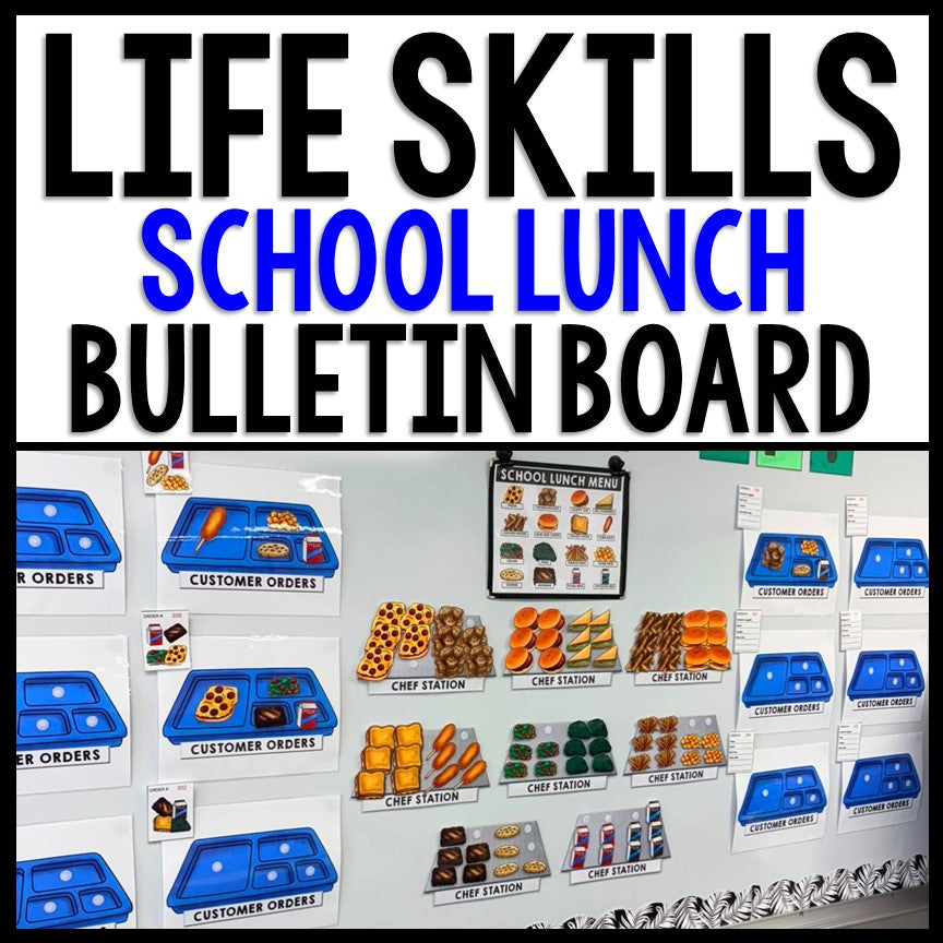 Life Skills - Interactive Bulletin Board - Complete the School Lunch Order