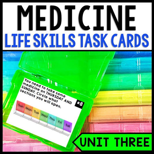 Life Skills Task Cards - Medicine Safety - Special Education - Reading - Math