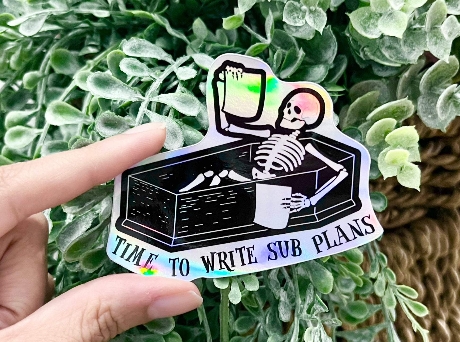 Time to Write Sub Plans HOLOGRAPHIC Vinyl Sticker – Life Skills