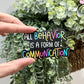 All Behavior is a Form of Communication Vinyl Sticker