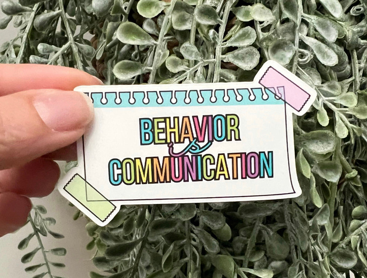 Behavior is Communication Vinyl Sticker – Life Skills Creations