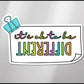 It's Okay to be Different Vinyl Sticker