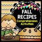 Fall Recipes - Reading Comprehension - Life Skills - Special Education - Cooking