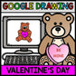 Google Drawing - Valentine's Day - Google Drive - Google Classroom - Technology