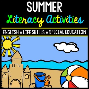 Summer Literacy - Special Education - Life Skills - Print & Go - Reading - ELA