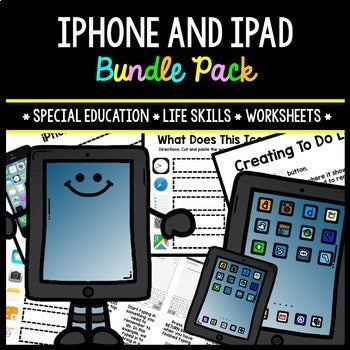 iPhone - iPad - Special Education - Life Skills - Worksheets - BUNDLE
