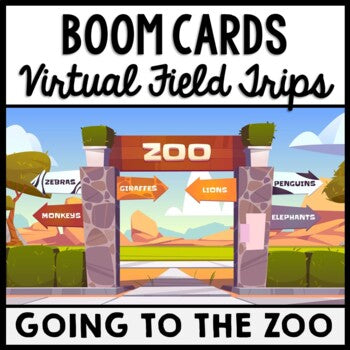 Life Skills - Virtual Field Trip - Going to the Zoo - BOOM CARDS - CBI