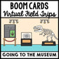 Life Skills - Virtual Field Trip - Going to the Museum - BOOM CARDS - CBI