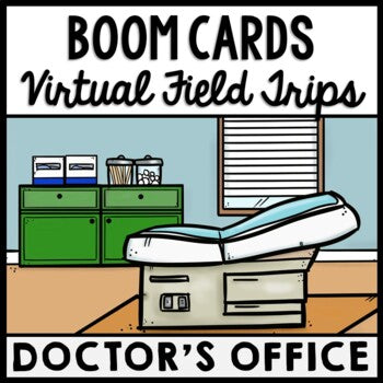 Life Skills - Virtual Field Trip - Doctor's Office - Medicine - BOOM CARDS - CBI