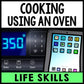Life Skills - Cooking - Oven - Food Directions - Recipes - Special Education