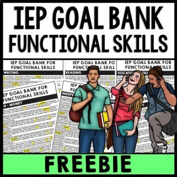 IEP Goal Bank FREEBIE - Life Skills - Functional IEP Goals - Special Education