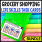Life Skills - Grocery Store Shopping - Task Cards - Special Education BUNDLE