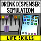 Life Skills - Drink Dispenser - Fast Food - Independent Living - Adaptive Skills