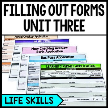 Filling Out Forms - Life Skills - Reading - Writing - Special Education - Unit 3