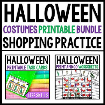 Life Skills - Halloween - Task Cards - Reading - Math - Costume Shopping BUNDLE